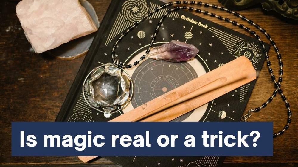 Is magic real or an illusion?