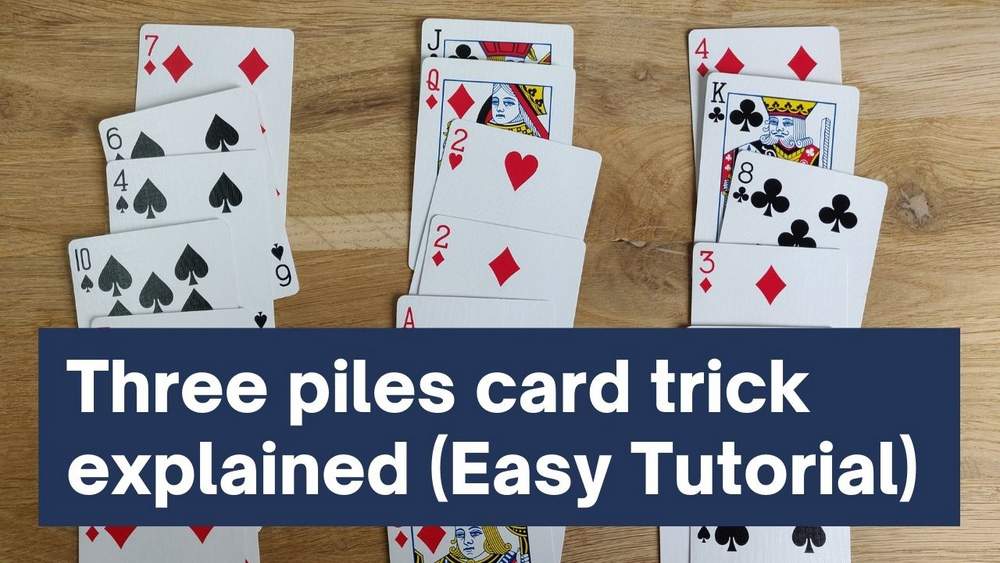 Three piles card trick explained